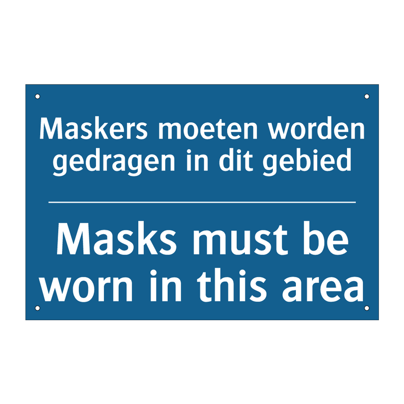 Maskers moeten worden gedragen /.../ - Masks must be worn in this area /.../