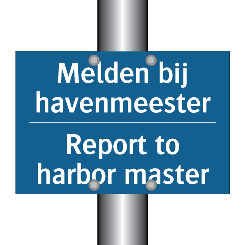 Melden bij havenmeester - Report to harbor master