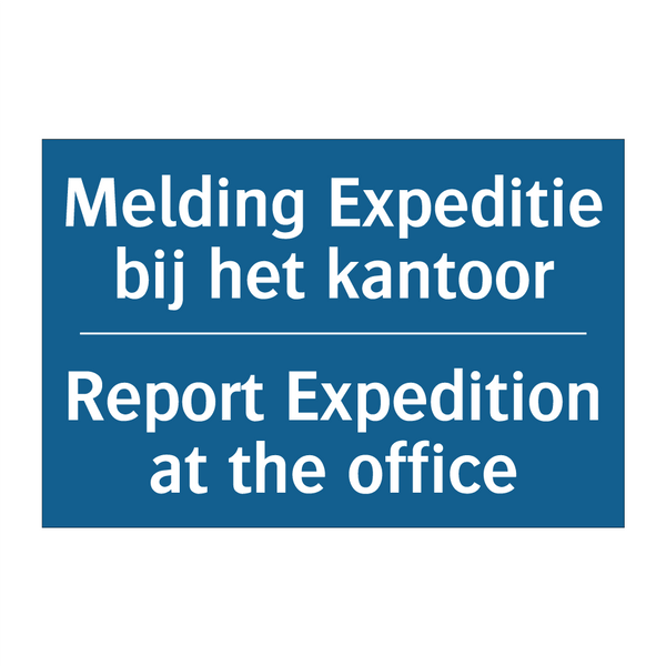 Melding Expeditie bij het kantoor /.../ - Report Expedition at the office /.../