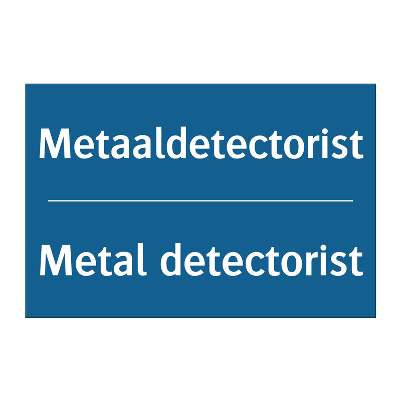 Metaaldetectorist - Metal detectorist & Metaaldetectorist - Metal detectorist