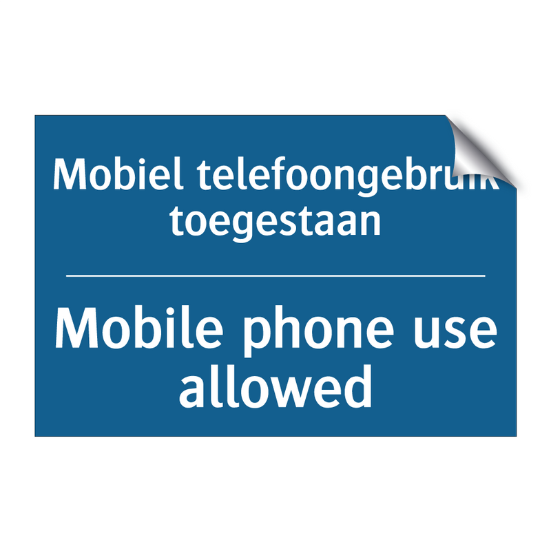 Mobiel telefoongebruik toegestaan /.../ - Mobile phone use allowed