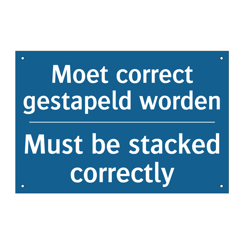 Moet correct gestapeld worden - Must be stacked correctly