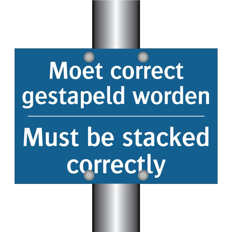 Moet correct gestapeld worden - Must be stacked correctly