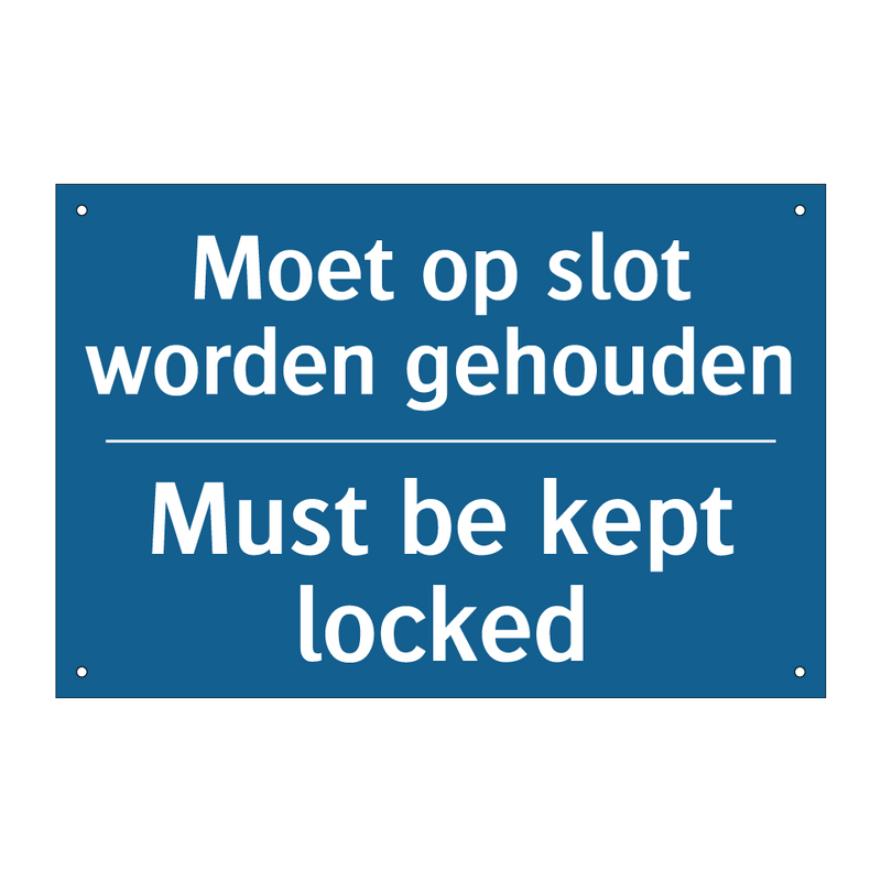 Moet op slot worden gehouden - Must be kept locked