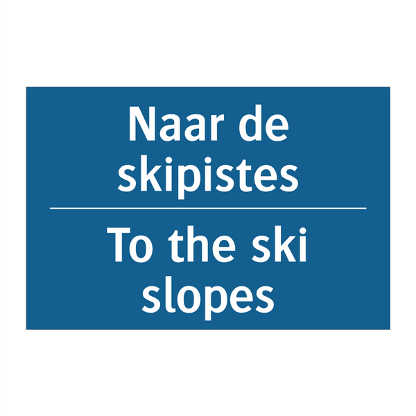 Naar de skipistes - To the ski slopes & Naar de skipistes - To the ski slopes