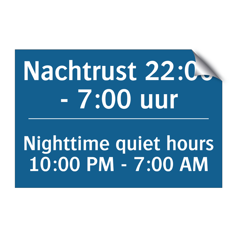 Nachtrust 22:00 - 7:00 uur - Nighttime quiet hours 10:00 PM /.../