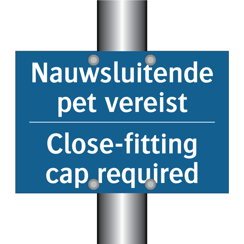 Nauwsluitende pet vereist - Close-fitting cap required