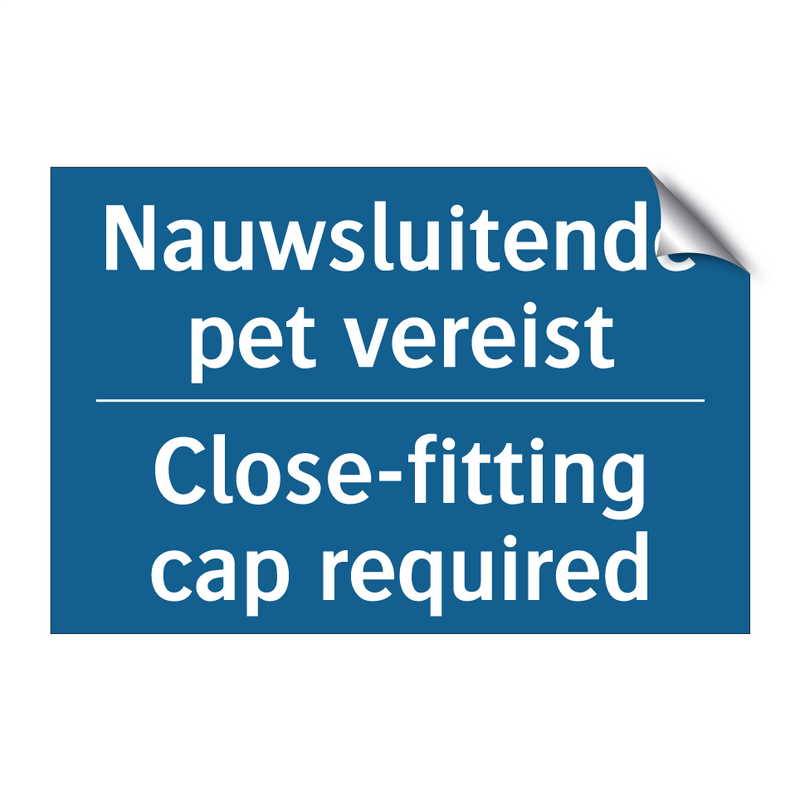 Nauwsluitende pet vereist - Close-fitting cap required