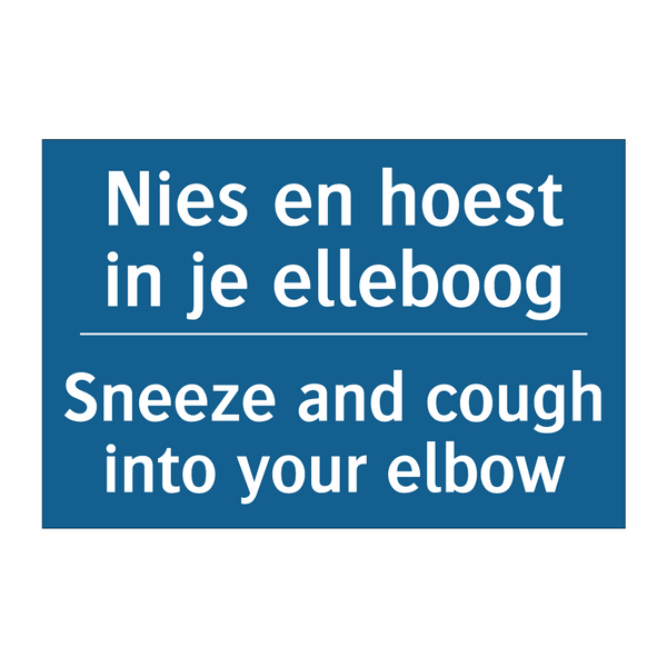 Nies en hoest in je elleboog - Sneeze and cough into your elbow /.../