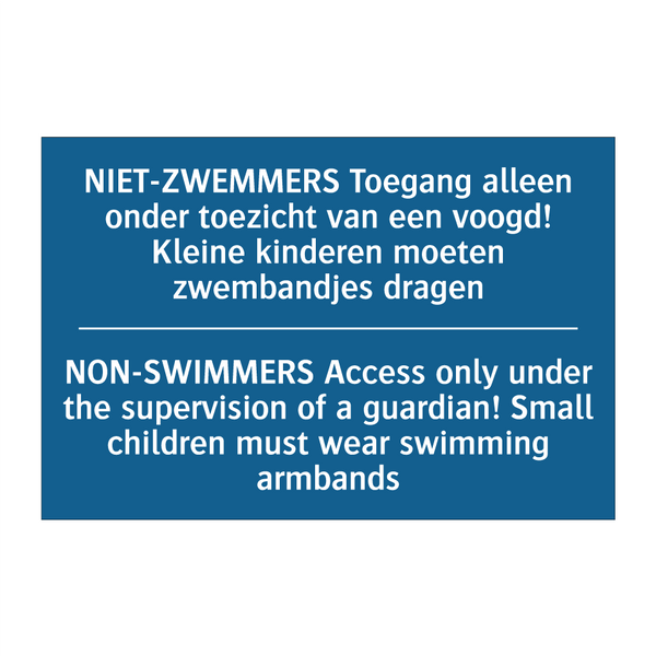 NIET-ZWEMMERS Toegang alleen onder /.../ - NON-SWIMMERS Access only under /.../