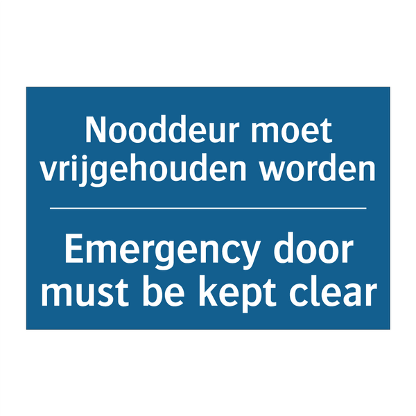 Nooddeur moet vrijgehouden worden /.../ - Emergency door must be kept clear /.../