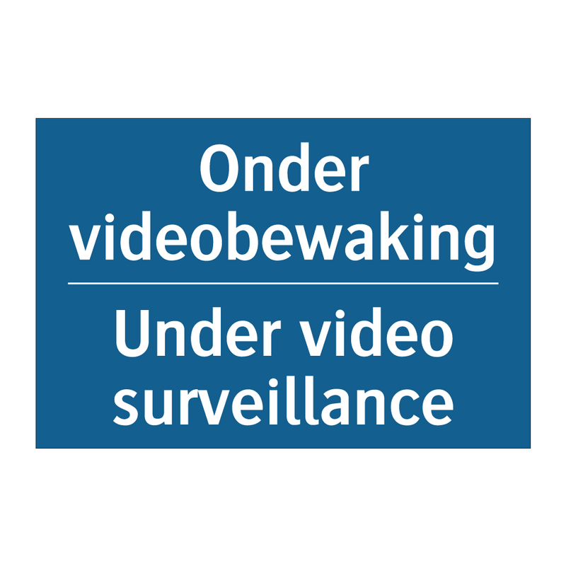 Onder videobewaking - Under video surveillance & Onder videobewaking - Under video surveillance