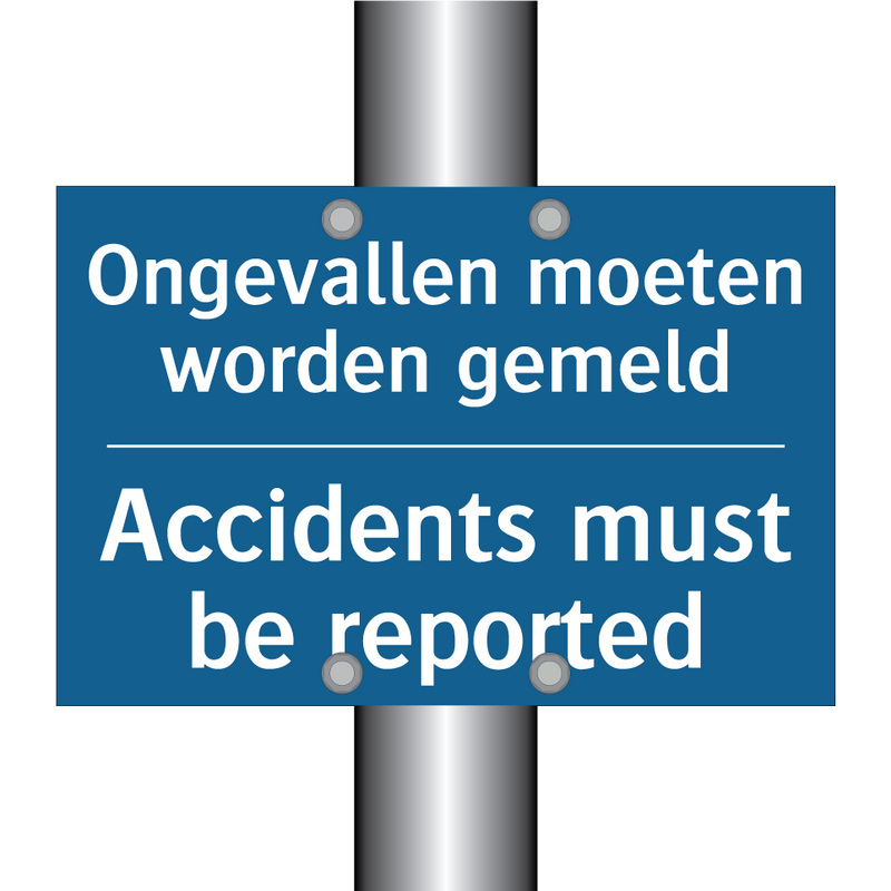 Ongevallen moeten worden gemeld /.../ - Accidents must be reported