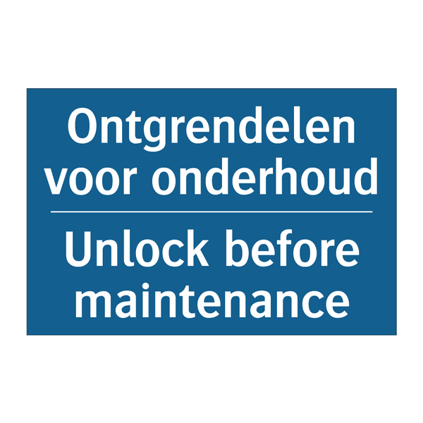 Ontgrendelen voor onderhoud - Unlock before maintenance