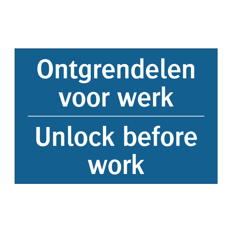 Ontgrendelen voor werk - Unlock before work & Ontgrendelen voor werk - Unlock before work