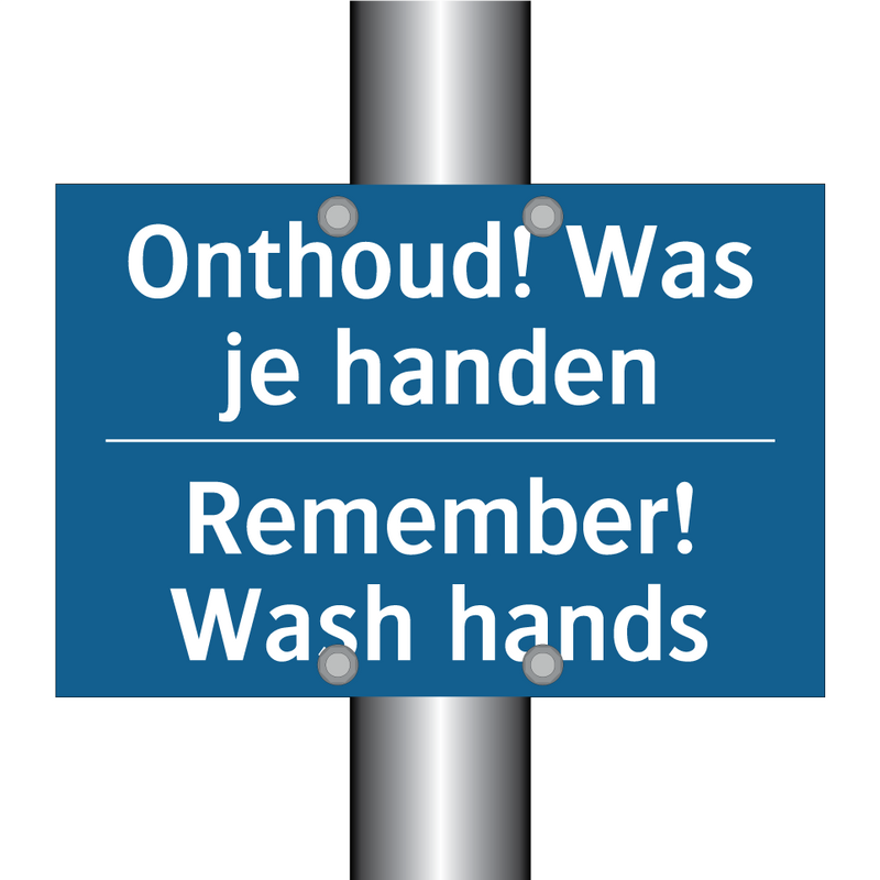 Onthoud! Was je handen - Remember! Wash hands & Onthoud! Was je handen - Remember! Wash hands