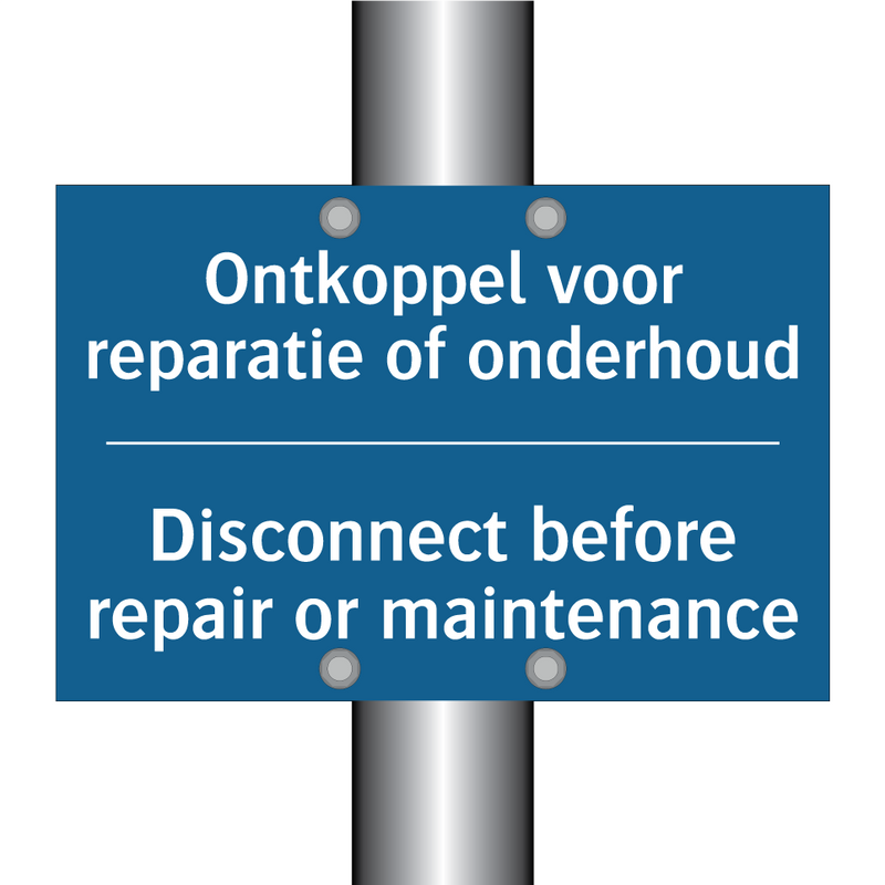 Ontkoppel voor reparatie of onderhoud /.../ - Disconnect before repair or maintenance /.../