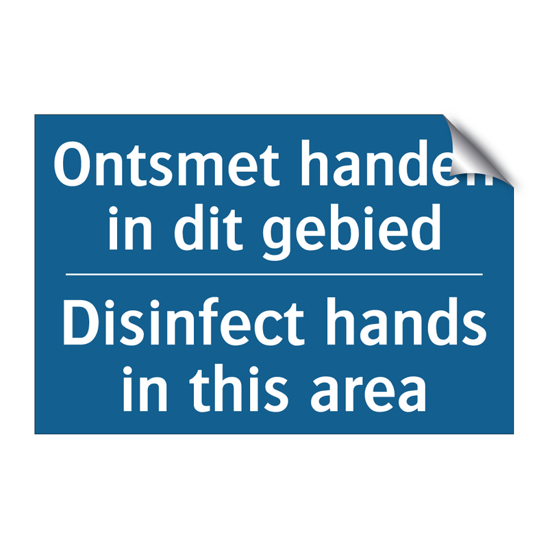 Ontsmet handen in dit gebied - Disinfect hands in this area