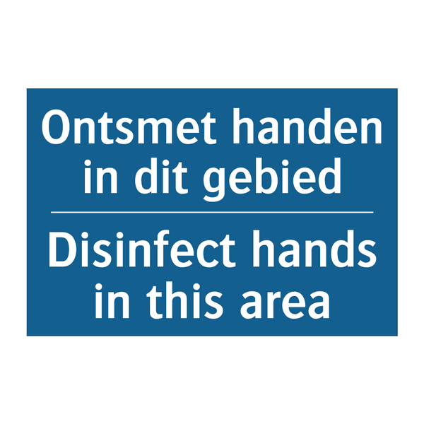 Ontsmet handen in dit gebied - Disinfect hands in this area