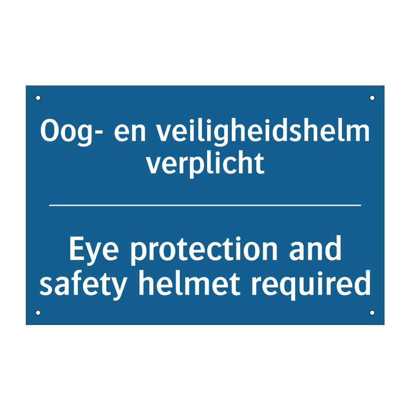 Oog- en veiligheidshelm verplicht /.../ - Eye protection and safety helmet /.../