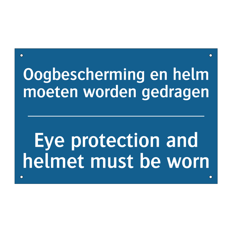 Oogbescherming en helm moeten /.../ - Eye protection and helmet must /.../