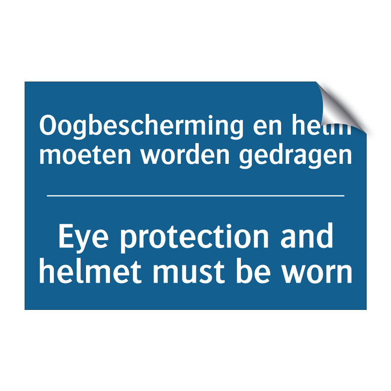 Oogbescherming en helm moeten /.../ - Eye protection and helmet must /.../