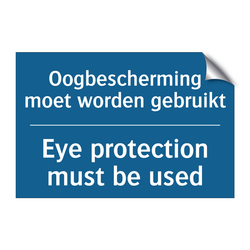 Oogbescherming moet worden gebruikt /.../ - Eye protection must be used