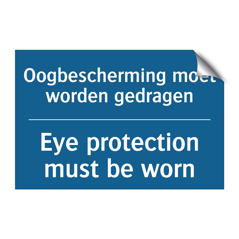 Oogbescherming moet worden gedragen /.../ - Eye protection must be worn