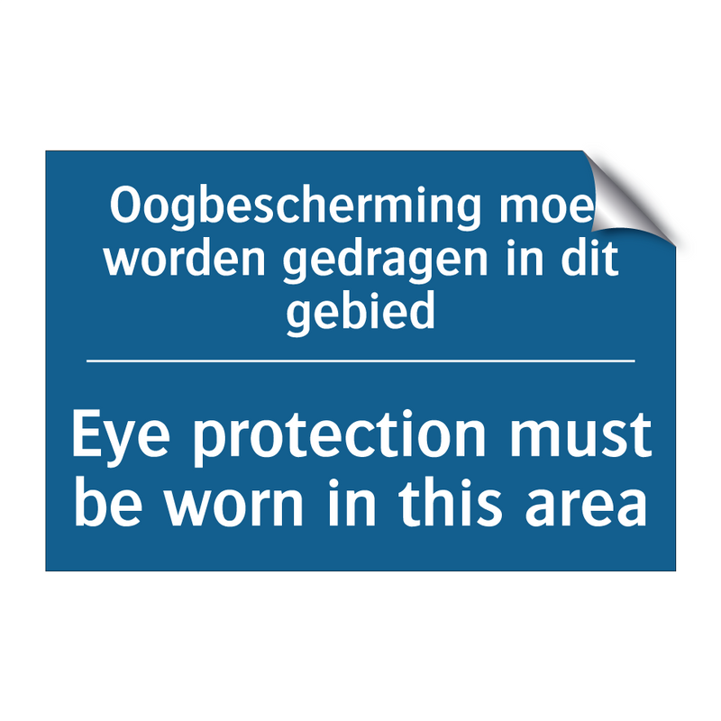 Oogbescherming moet worden gedragen /.../ - Eye protection must be worn in /.../