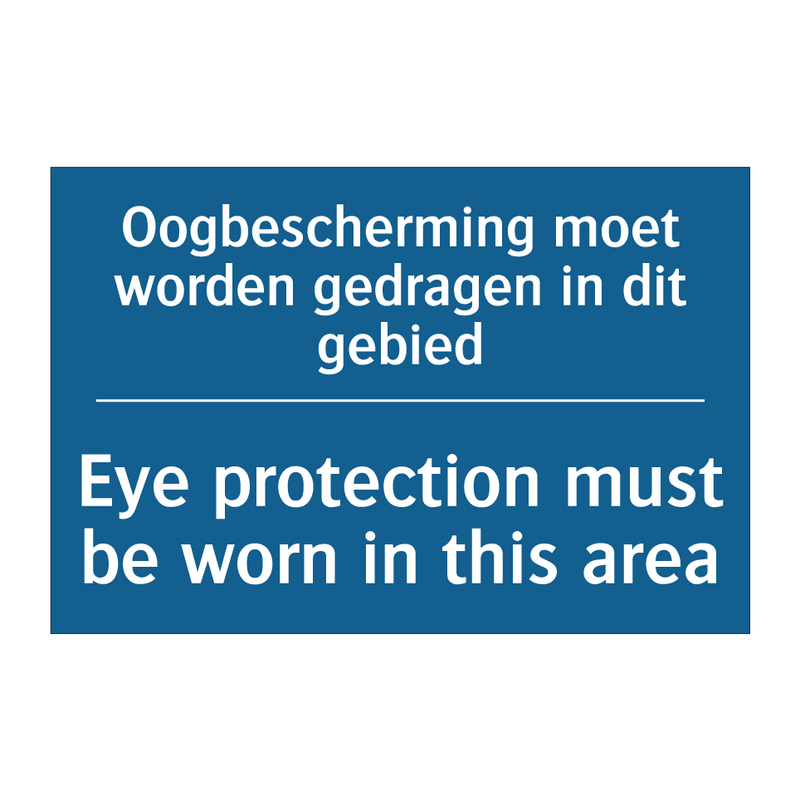 Oogbescherming moet worden gedragen /.../ - Eye protection must be worn in /.../