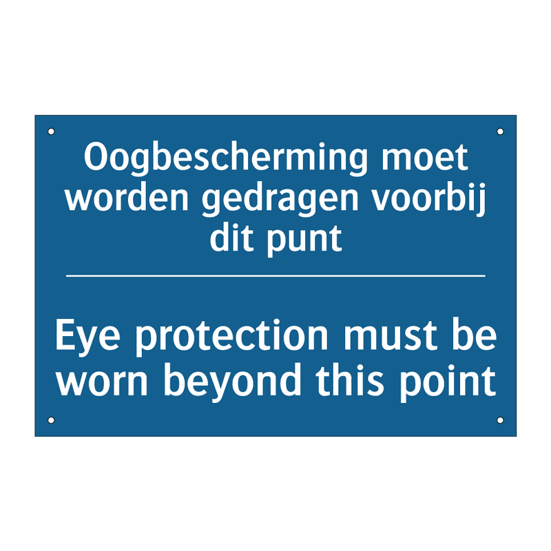 Oogbescherming moet worden gedragen /.../ - Eye protection must be worn beyond /.../