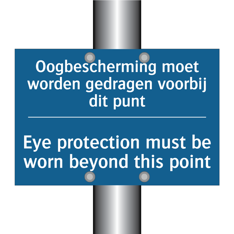 Oogbescherming moet worden gedragen /.../ - Eye protection must be worn beyond /.../