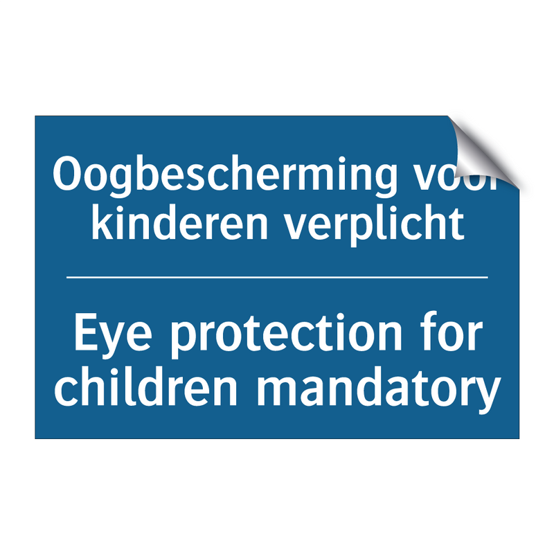 Oogbescherming voor kinderen verplicht /.../ - Eye protection for children mandatory /.../