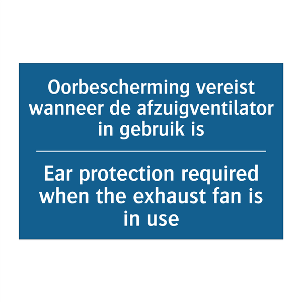 Oorbescherming vereist wanneer /.../ - Ear protection required when the /.../