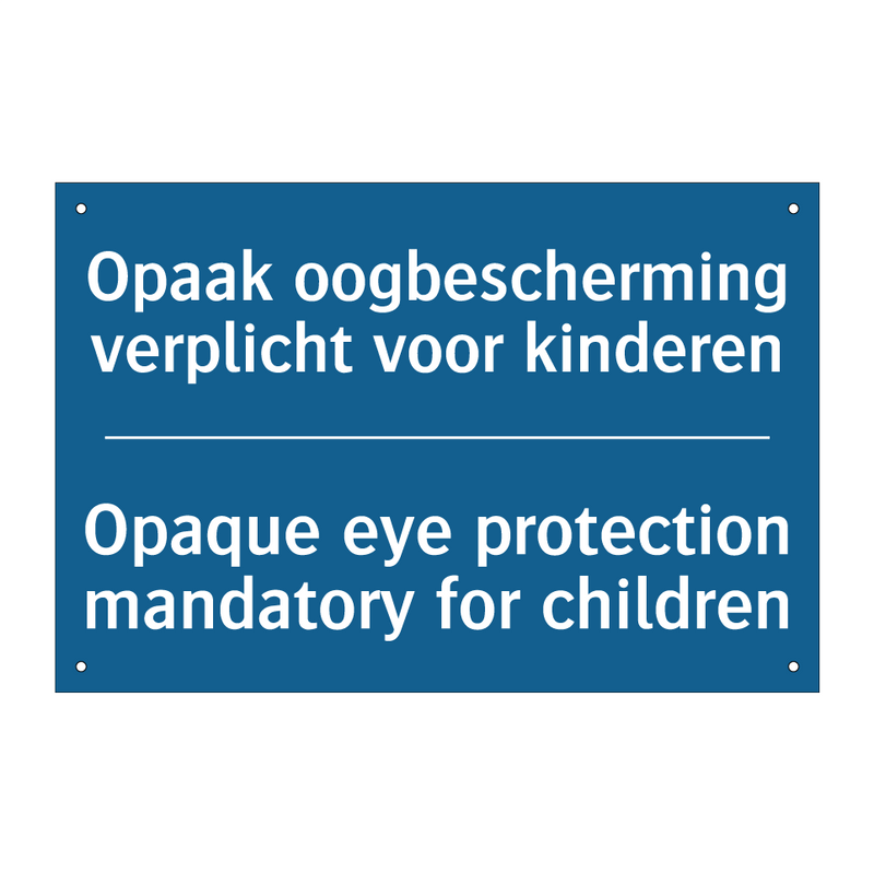 Opaak oogbescherming verplicht /.../ - Opaque eye protection mandatory /.../