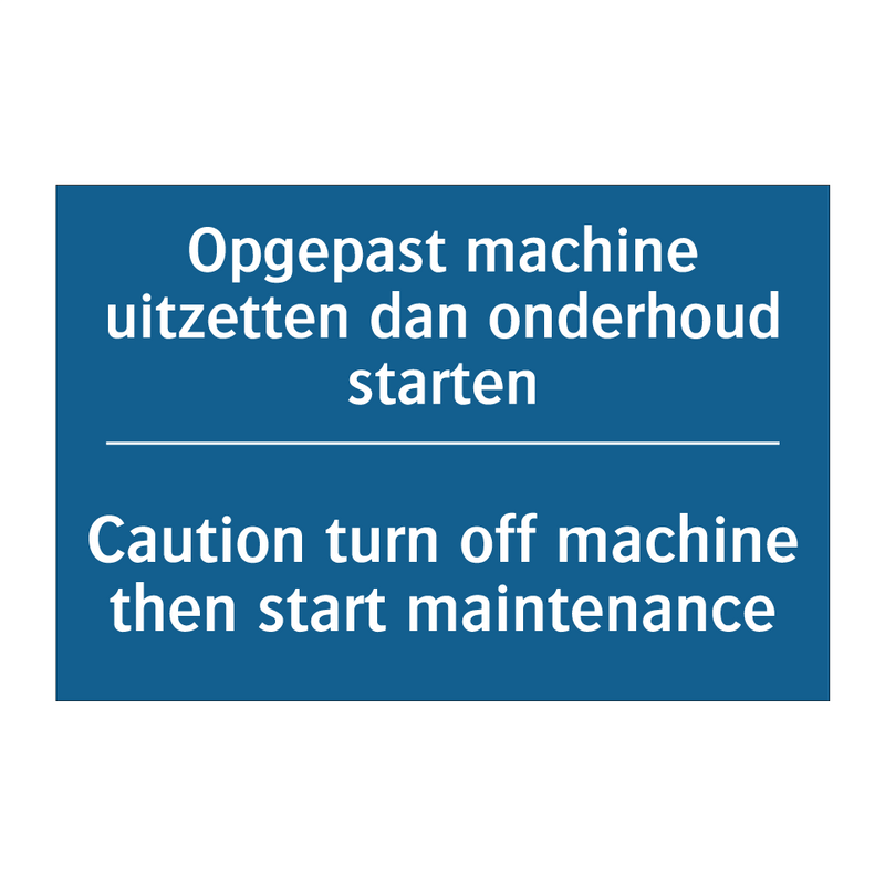 Opgepast machine uitzetten dan /.../ - Caution turn off machine then /.../