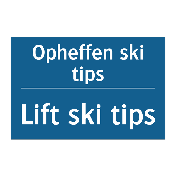 Opheffen ski tips - Lift ski tips & Opheffen ski tips - Lift ski tips