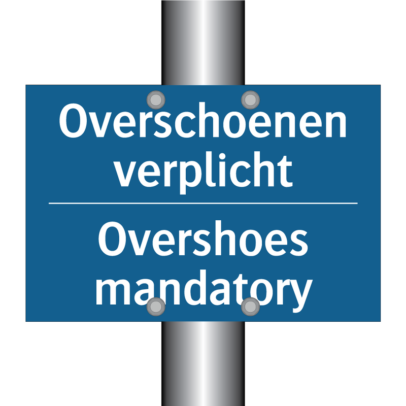 Overschoenen verplicht - Overshoes mandatory & Overschoenen verplicht - Overshoes mandatory