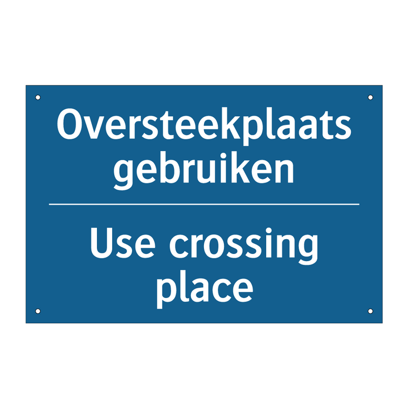 Oversteekplaats gebruiken - Use crossing place & Oversteekplaats gebruiken - Use crossing place