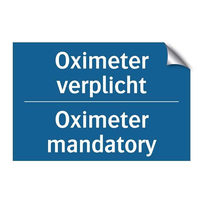 Oximeter verplicht - Oximeter mandatory & Oximeter verplicht - Oximeter mandatory