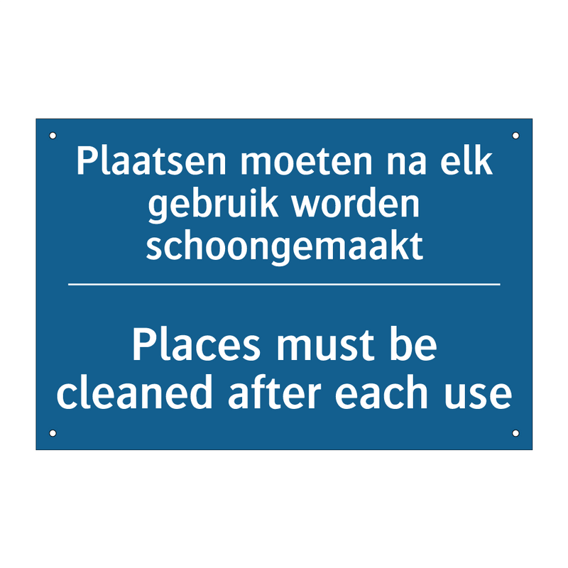 Plaatsen moeten na elk gebruik /.../ - Places must be cleaned after each /.../