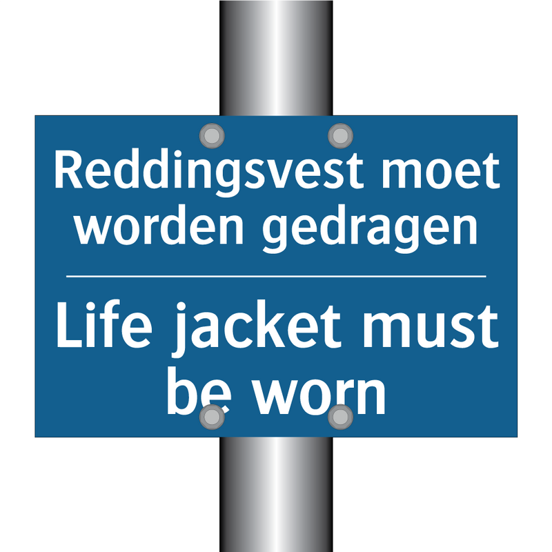 Reddingsvest moet worden gedragen /.../ - Life jacket must be worn