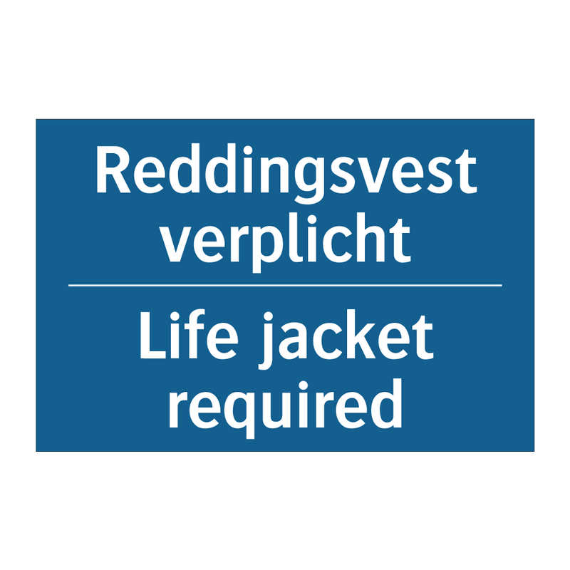 Reddingsvest verplicht - Life jacket required & Reddingsvest verplicht - Life jacket required