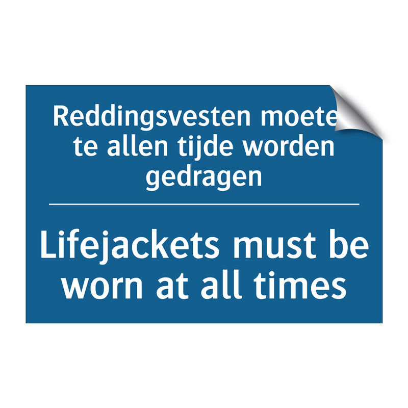 Reddingsvesten moeten te allen /.../ - Lifejackets must be worn at all /.../