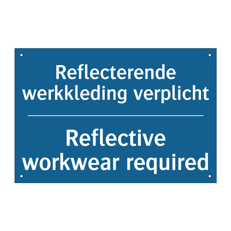 Reflecterende werkkleding verplicht /.../ - Reflective workwear required