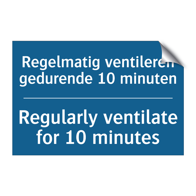 Regelmatig ventileren gedurende /.../ - Regularly ventilate for 10 minutes /.../