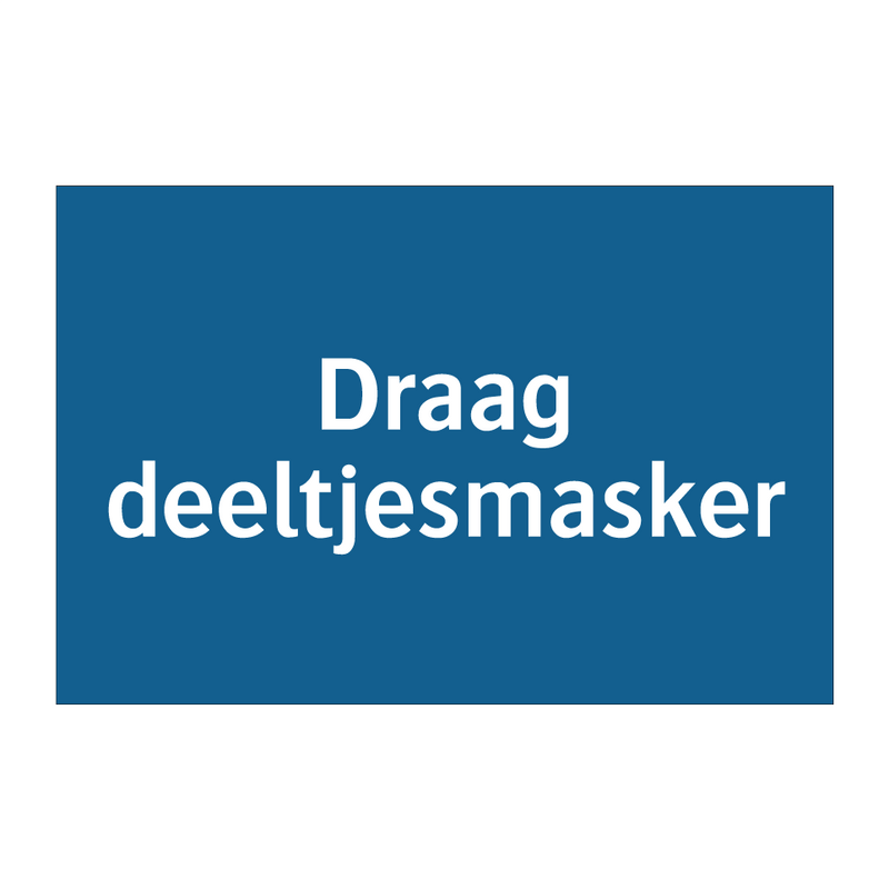 Draag deeltjesmasker & Draag deeltjesmasker & Draag deeltjesmasker & Draag deeltjesmasker