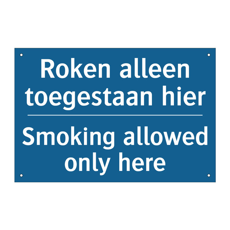 Roken alleen toegestaan hier - Smoking allowed only here