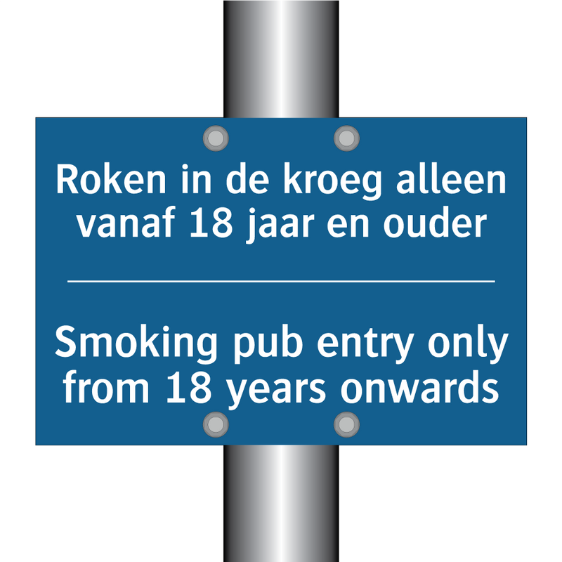 Roken in de kroeg alleen vanaf /.../ - Smoking pub entry only from 18 /.../