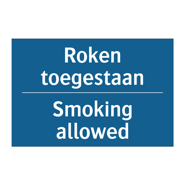 Roken toegestaan - Smoking allowed & Roken toegestaan - Smoking allowed